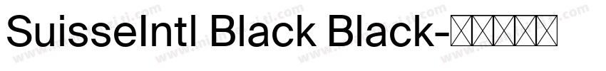 SuisseIntl Black Black字体转换